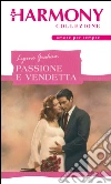 Passione e vendetta: Harmony Collezione. E-book. Formato EPUB ebook di Lynne Graham