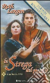 La strega del mare: I Grandi Romanzi Storici. E-book. Formato EPUB ebook di Ruth Langan