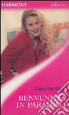 Benvenuta in paradiso: Harmony Collezione. E-book. Formato EPUB ebook di Diana Hamilton