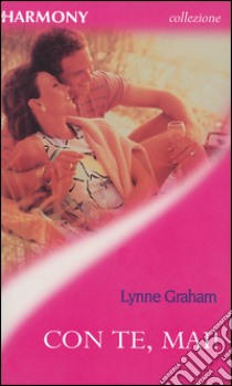 Con te, mai!: Harmony Collezione. E-book. Formato EPUB ebook di Lynne Graham