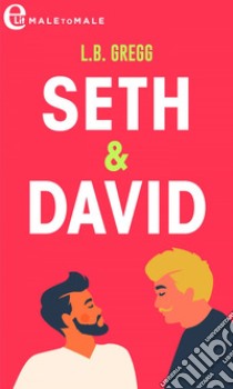 Seth & David (eLit). E-book. Formato EPUB ebook di Lb Gregg