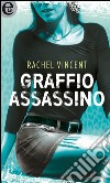 Graffio assassino (eLit): eLit. E-book. Formato EPUB ebook