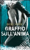 Graffio sull'anima (eLit): eLit. E-book. Formato EPUB ebook