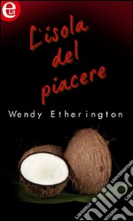 L'isola del piacere (eLit): eLit. E-book. Formato EPUB