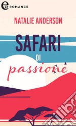 Safari di passione (eLit): eLit. E-book. Formato EPUB ebook