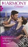 Matrimonio a Parigi: Harmony Collezione. E-book. Formato EPUB ebook