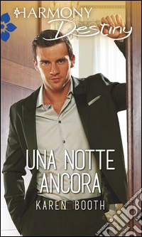 Una notte ancora: Harmony Destiny. E-book. Formato EPUB ebook