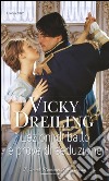 Lezioni di ballo e prove di seduzione: I Grandi Romanzi Storici Special. E-book. Formato EPUB ebook di Vicky Dreiling