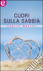 Cuori sulla sabbia (eLit): eLit. E-book. Formato EPUB ebook