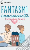 Fantasmi innamorati (eLit): eLit. E-book. Formato EPUB ebook