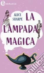 La lampada magica (eLit): eLit. E-book. Formato EPUB ebook