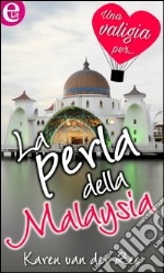 La perla della Malaysia (eLit): eLit. E-book. Formato EPUB ebook