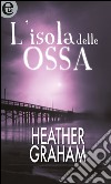 L'isola delle ossa (eLit): eLit. E-book. Formato EPUB ebook