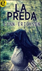 La preda (eLit): eLit. E-book. Formato EPUB ebook