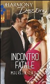 Incontro fatale: Harmony Destiny. E-book. Formato EPUB ebook