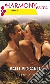 Balli piccanti: Mosse intiriganti - Sexy reality - Show tra le lenzuola. E-book. Formato EPUB ebook di Lisa Renee Jones