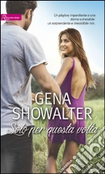 Solo per questa volta: Harmony Romance. E-book. Formato EPUB ebook