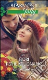 Fiori per il milionario. E-book. Formato EPUB ebook di Kandy Shepherd