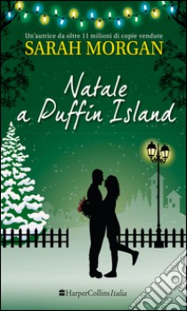 Natale a Puffin Island: PUFFIN ISLAND - Vol. 3. E-book. Formato EPUB ebook di Sarah Morgan