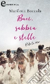 Baci, sabbia e stelle - Estate 1982 (eLit). E-book. Formato EPUB ebook di Marilena Boccola
