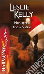 Non aprire fino a Natale. E-book. Formato EPUB ebook