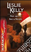 Non aprire fino a Natale. E-book. Formato EPUB ebook