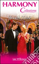 Un caldo Natale: Harmony Collezione. E-book. Formato EPUB ebook