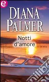 Notti d'amore (eLit). E-book. Formato EPUB ebook