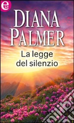 La legge del silenzio (eLit): eLit. E-book. Formato EPUB ebook