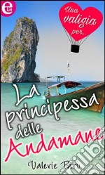 La principessa delle Andamane (eLit): eLit. E-book. Formato EPUB ebook