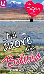 Nel cuore della Bolivia (eLit): eLit. E-book. Formato EPUB ebook