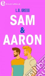 Sam & Aaron (eLit). E-book. Formato EPUB ebook