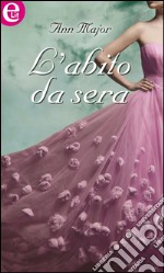 L'abito da sera (eLit): eLit. E-book. Formato EPUB