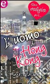 L'uomo di Hong Kong (eLit): eLit. E-book. Formato EPUB ebook