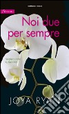 Noi due per sempre: Harmony Passion. E-book. Formato EPUB ebook di Joya Ryan