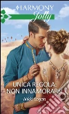 Unica regola: non innamorarsi. E-book. Formato EPUB ebook di Nikki Logan