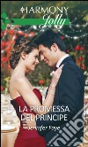 La promessa del principe: Harmony Jolly. E-book. Formato EPUB ebook di Jennifer Faye