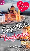 Capriccio ungherese (eLit): eLit. E-book. Formato EPUB ebook di Sara Wood