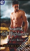 Sedotta dall'highlander (eLit): eLit. E-book. Formato EPUB ebook