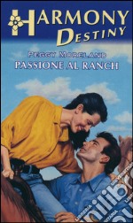 Passione al ranch: Harmony Destiny. E-book. Formato EPUB ebook