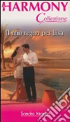 Il mio regno per Lisa: Harmony Collezione. E-book. Formato EPUB ebook