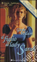 Il figlio di Lady Sarah: I Grandi Romanzi Storici. E-book. Formato EPUB ebook