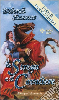La strega e il cavaliere: I Grandi Romanzi Storici. E-book. Formato EPUB ebook