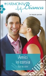 Amici in corsia: Harmony Bianca. E-book. Formato EPUB ebook