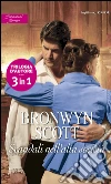 Scandali nell'alta società: L'arte dell'amore | I segreti del conte | Scandalo al sole. E-book. Formato EPUB ebook di Bronwyn Scott