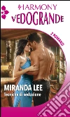 Tecniche di seduzione: La seconda luna di miele | Audaci fantasie. E-book. Formato EPUB ebook di Miranda Lee