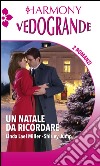 Un Natale da ricordare: Carezze sotto l'albero - Dolce bacio di Natale. E-book. Formato EPUB ebook di Linda Lael Miller