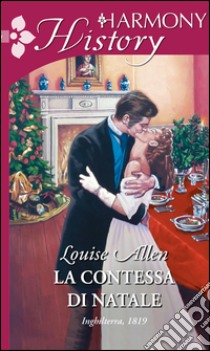 La contessa di Natale. I disonorevoli lords. E-book. Formato EPUB ebook di Louise Allen