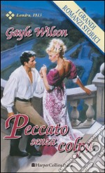 Peccato senza colpa: I Grandi Romanzi Storici. E-book. Formato EPUB ebook