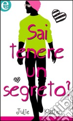 Sai tenere un segreto? (eLit): eLit. E-book. Formato EPUB